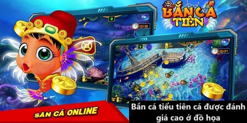 Bắn cá tiểu tiên hot hit được đánh giá cao