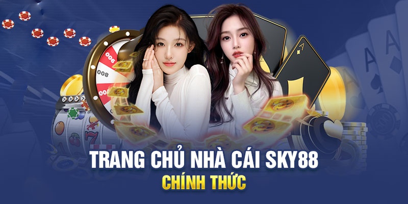 Sử dụng những đường link dự phòng tại đơn vị Sky88