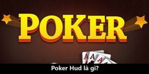 Những thông tin chi tiết về poker hub khi đánh poker online